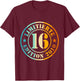 16. Geburtstag Junge Mädchen Limited Edition 2016 Jahre T-Shirt - T-Shirt | Maroon