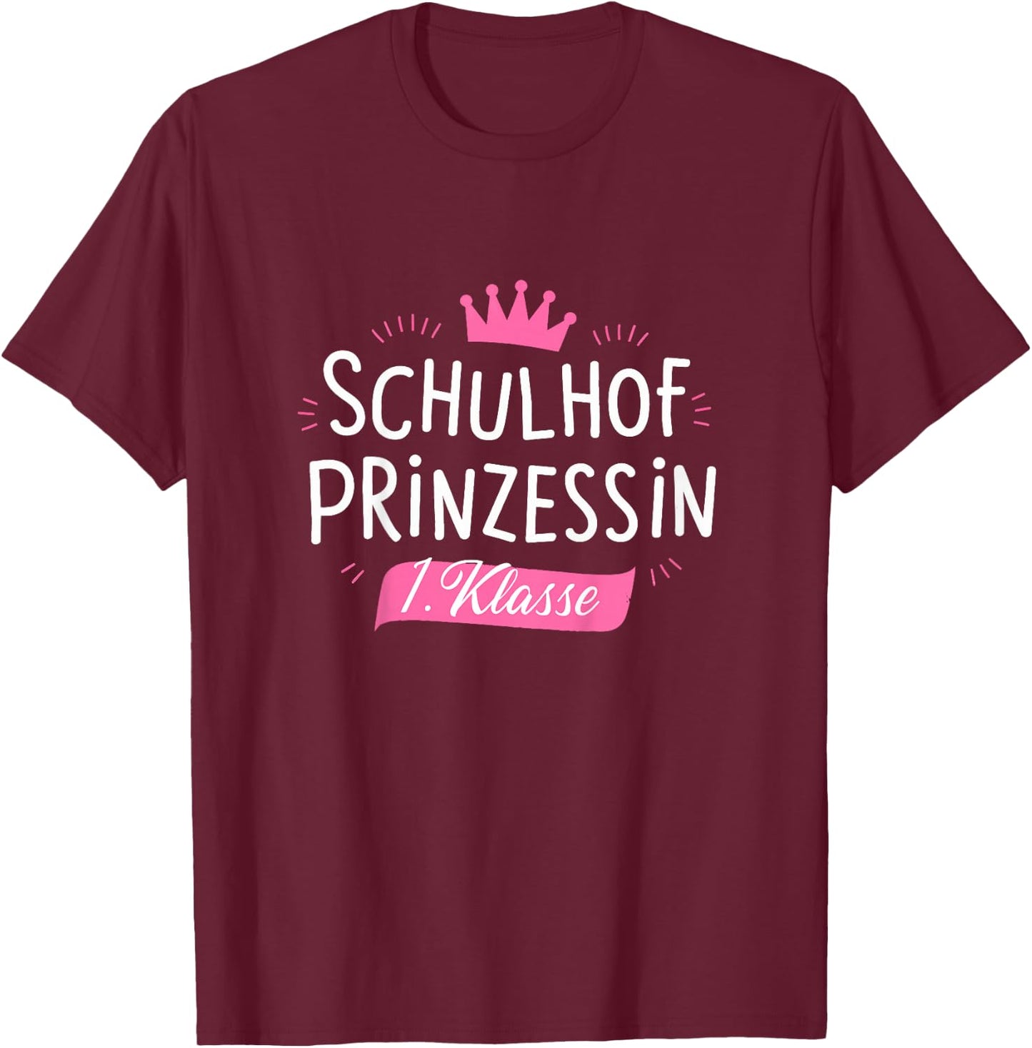 Kinder Kita Abgängerin Schulhof Prinzessin 1. Klasse Abschluss T-Shirt - T-Shirt | Maroon