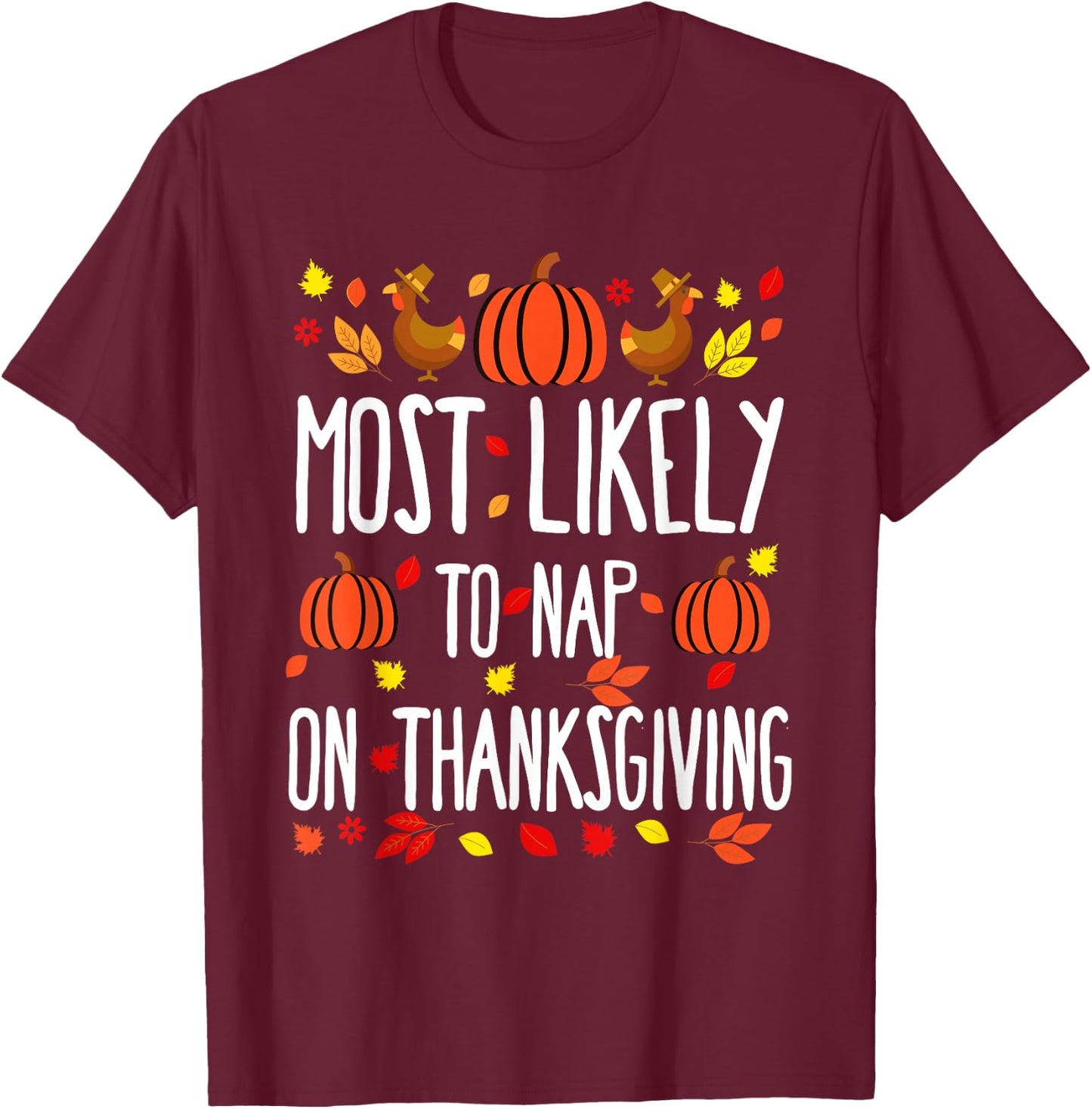 Most Likely To Nap Family Matching Thanksgiving T-Shirt - T-Shirt | Maroon