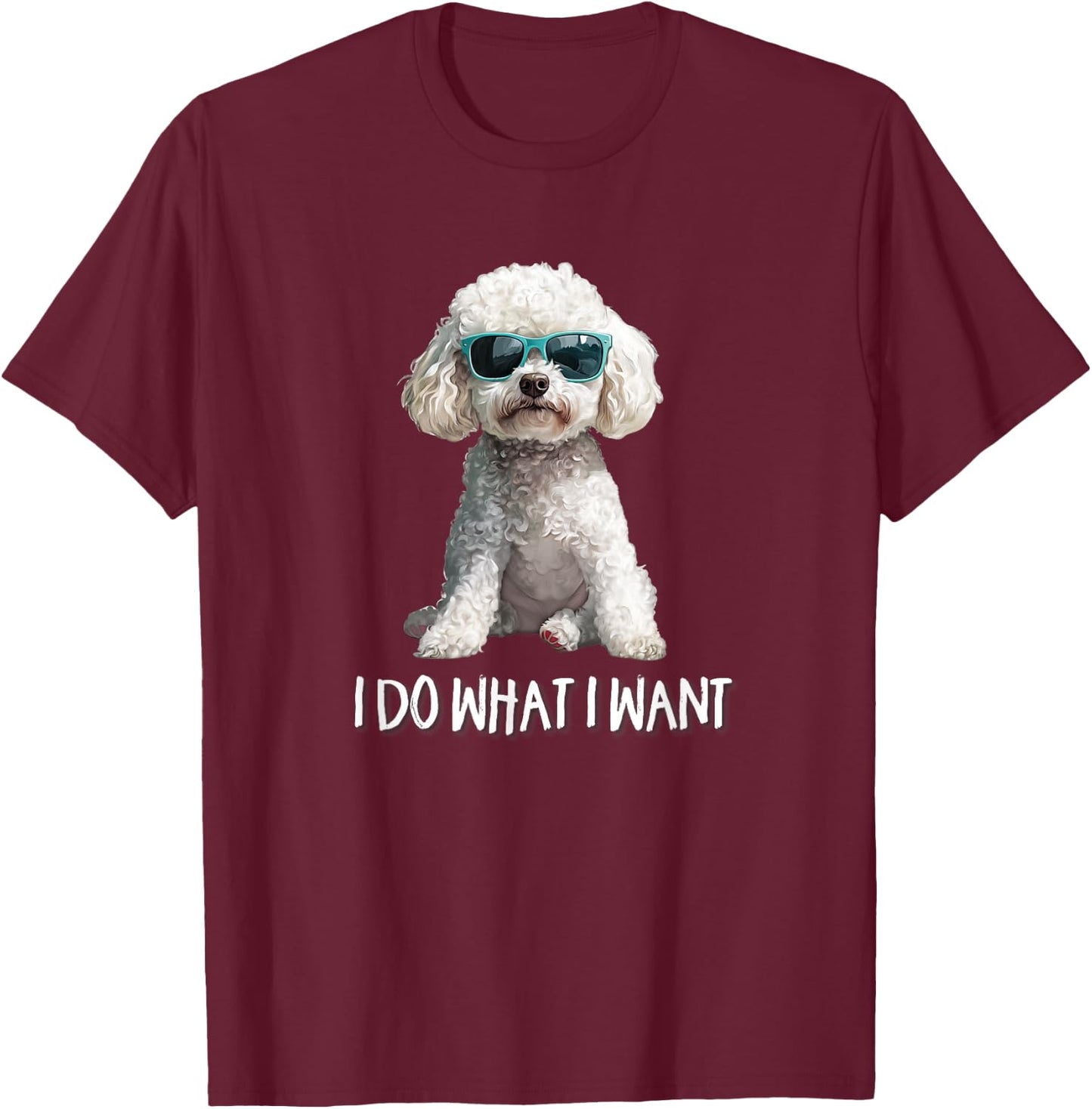 Funny Kids I Do What I Want Poodle Lover T-Shirt - T-Shirt | Maroon