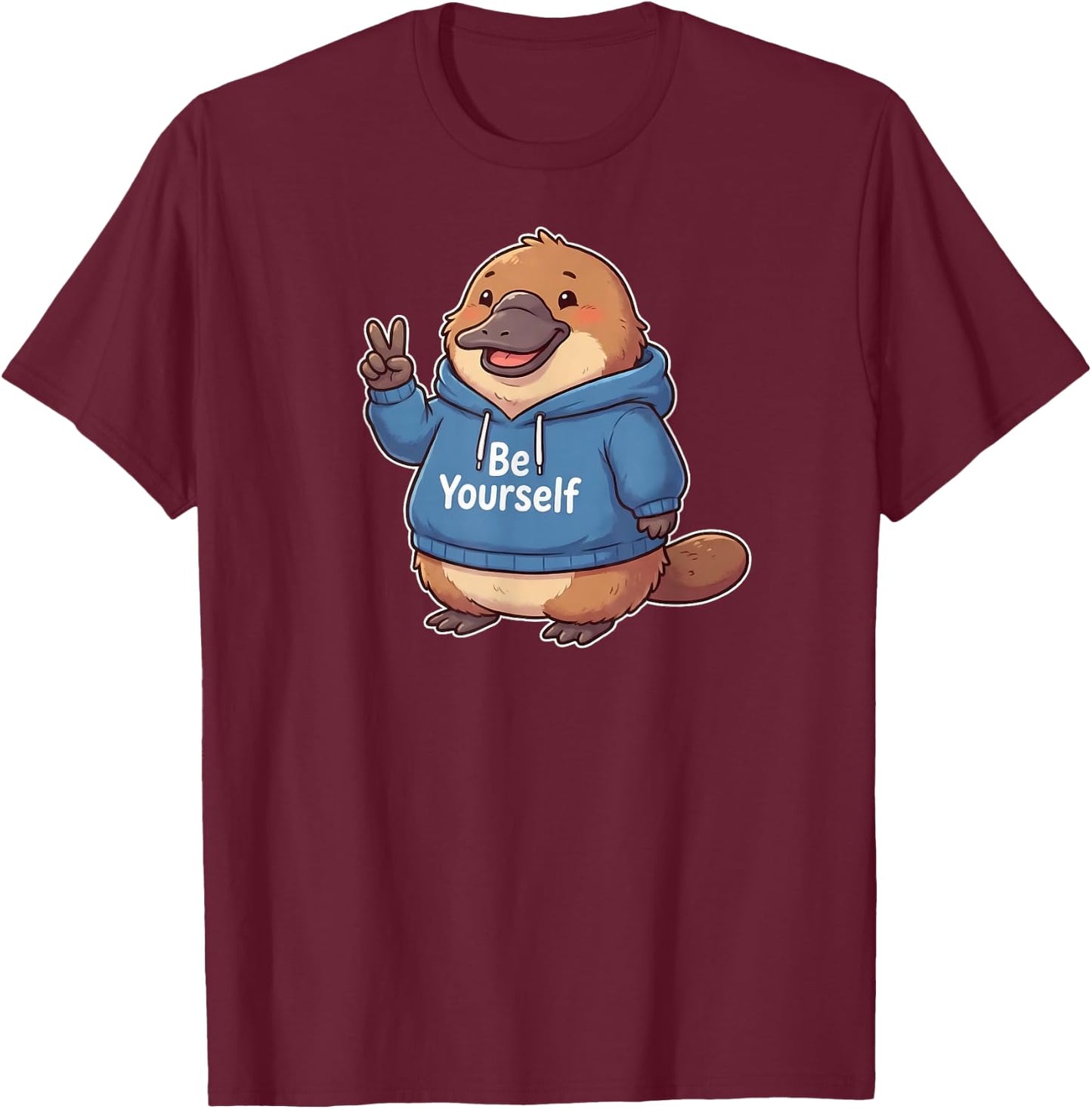 Be Yourself Cute Platypus T-Shirt - T-Shirt | Maroon