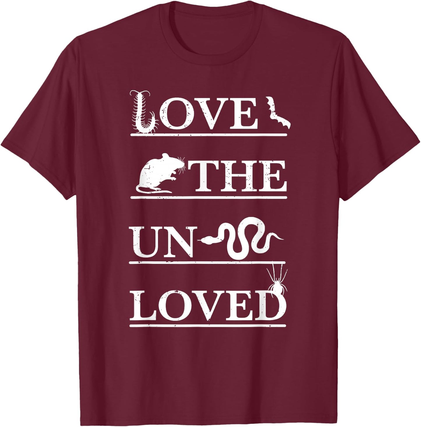 Love The Unloved Insects snake Lover Entomology Herpetology T-Shirt - T-Shirt | Maroon