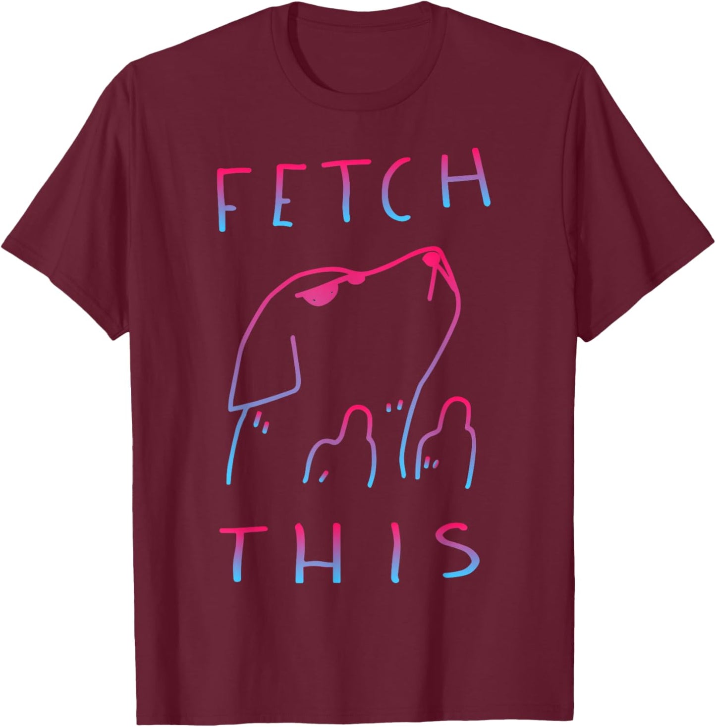 Fetch This dog cute Women Girls Kids T-Shirt - T-Shirt | Maroon