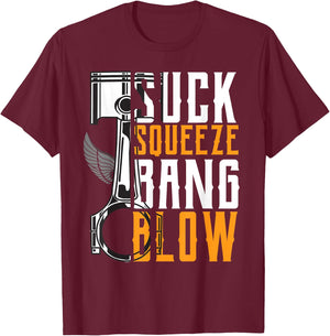 Suck Squeeze Bang & Blow Car and Motorcycle Lover T-Shirt - T-Shirt | Maroon