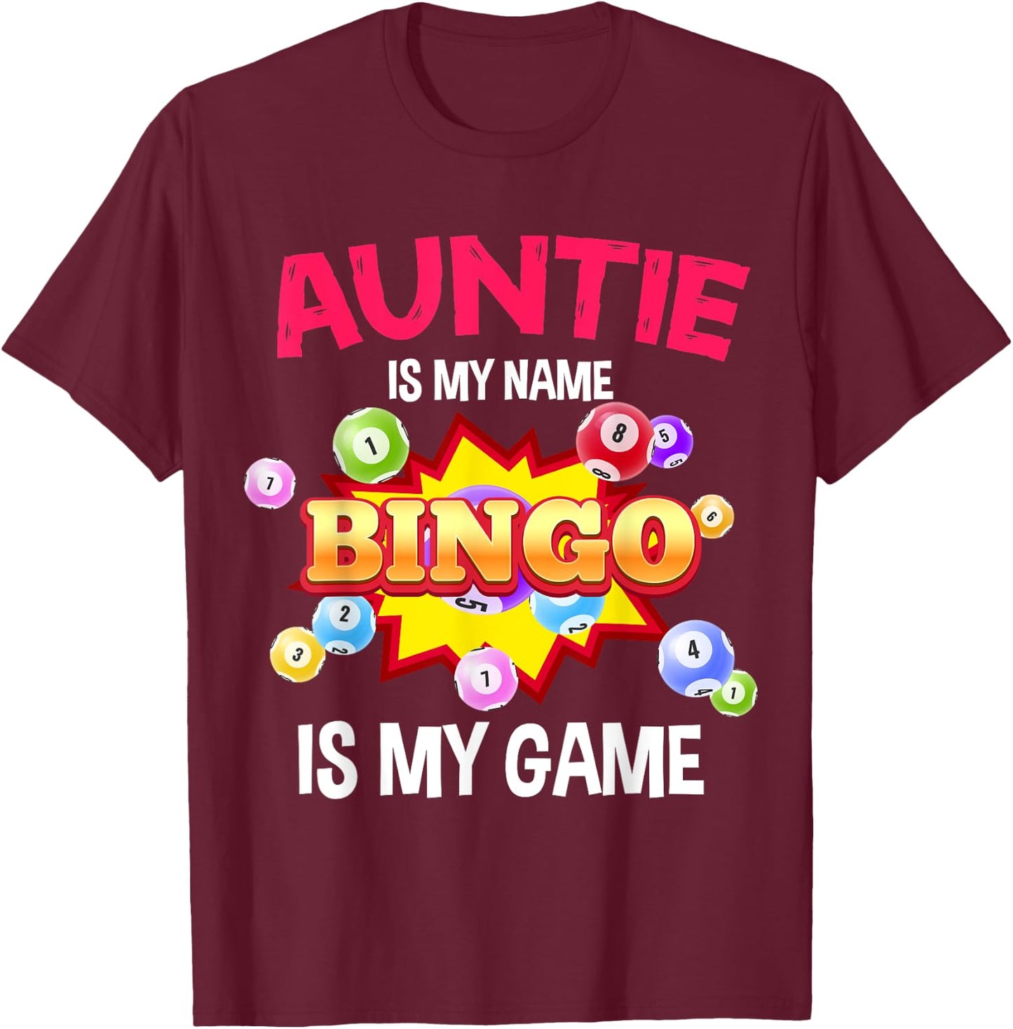 Funny Player Auntie Is My Name Bingo Is My Game Cute Family T-Shirt - T-Shirt | Maroon