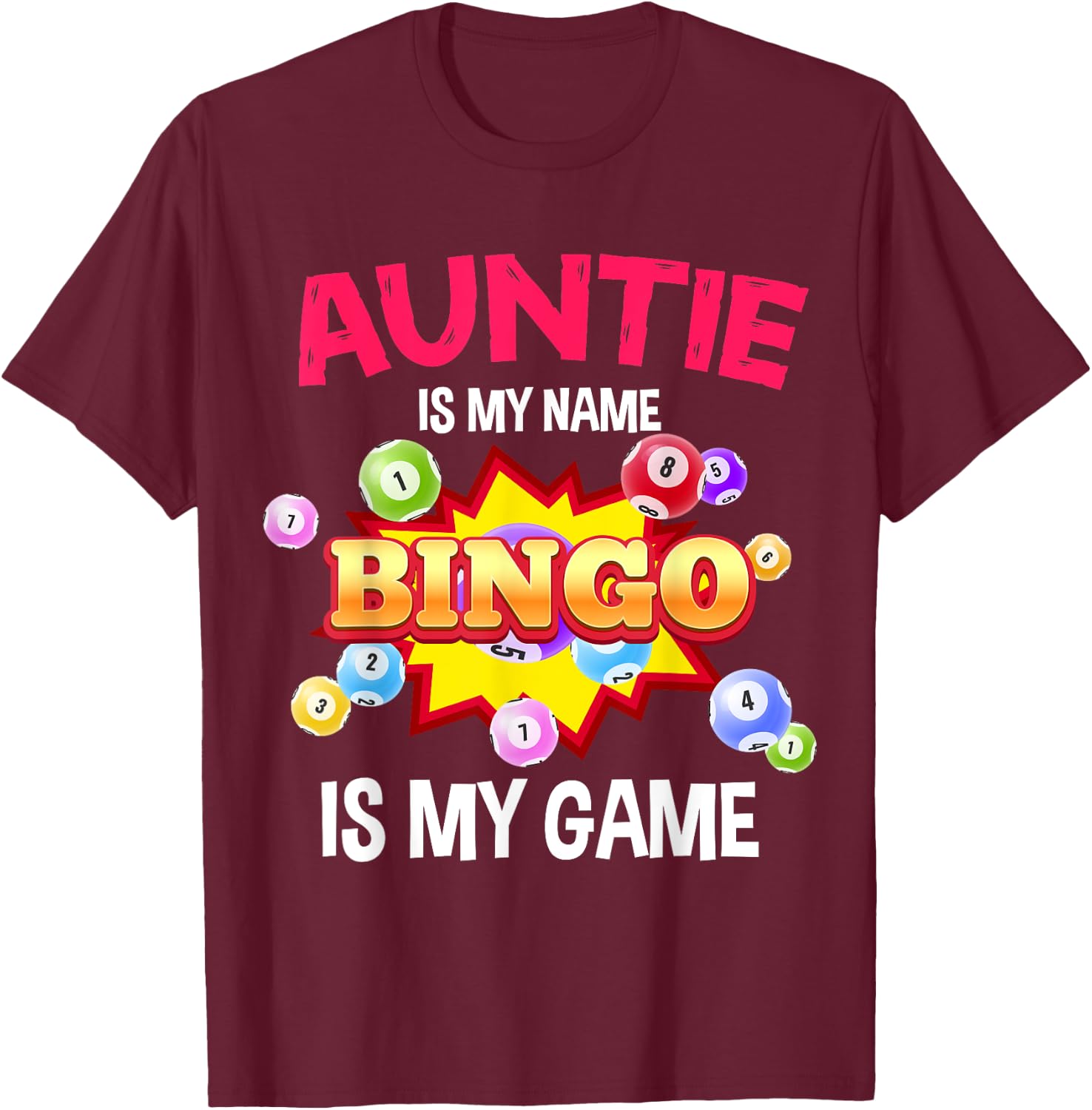 Funny Player Auntie Is My Name Bingo Is My Game Cute Family T-Shirt - T-Shirt | Maroon