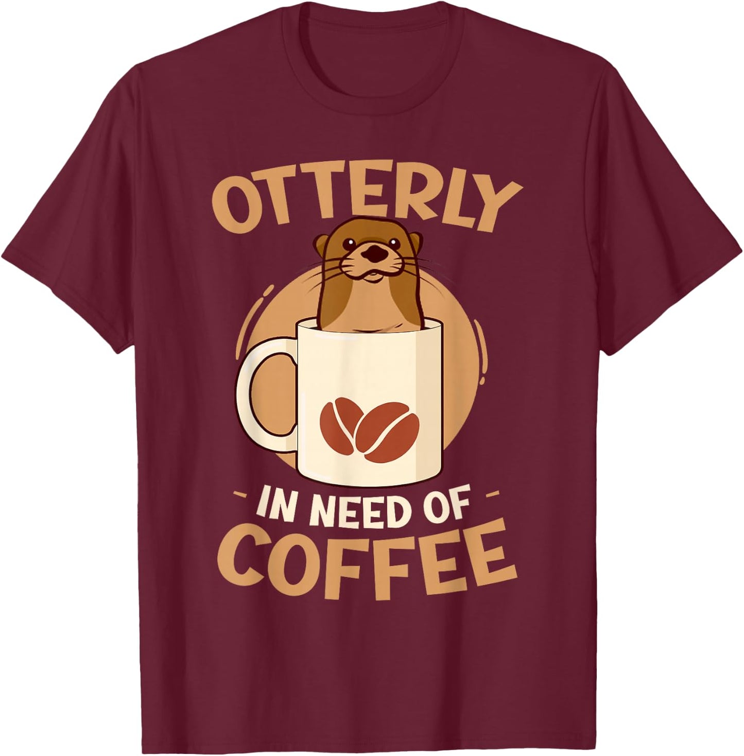 Otter Coffee Men Women T-Shirt - T-Shirt | Maroon