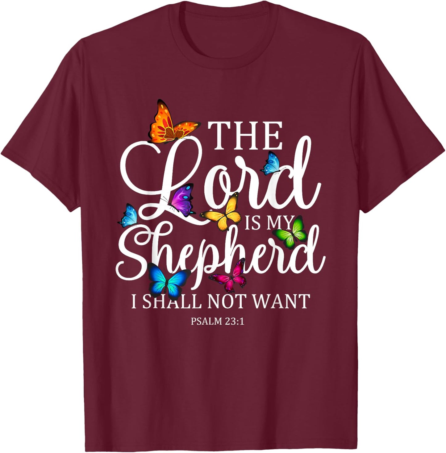 The Lord is My Shepherd Butterfly Art - Psalm 23:1 Religious T-Shirt - T-Shirt | Maroon