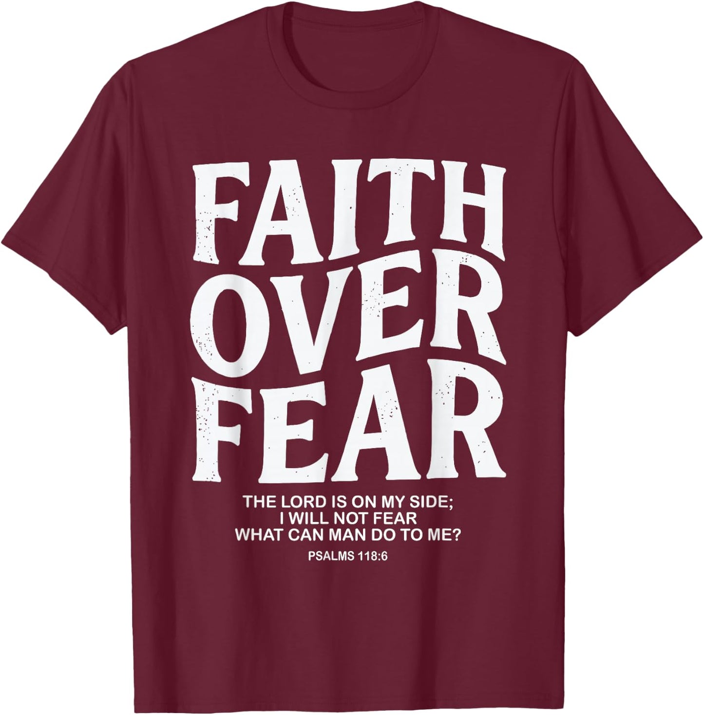 Faith Over Fear Christian Jesus T-Shirt - T-Shirt | Maroon