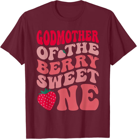 Godmother of The Berry Sweet One Strawberry First Birthday T-Shirt - T-Shirt | Maroon