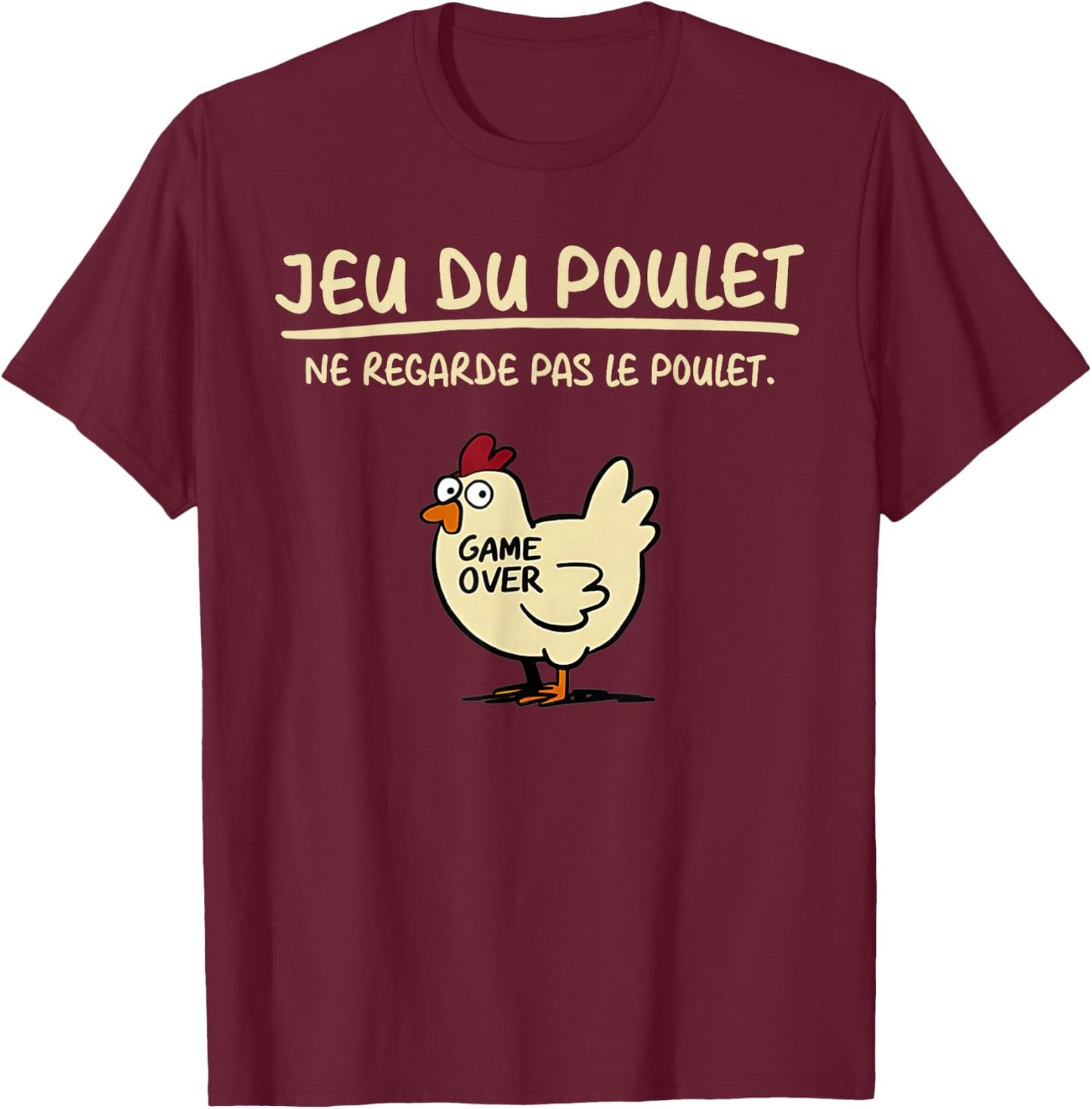 Chicken Don't Look At The Chicken Game, Black, S T-Shirt - T-Shirt | Maroon