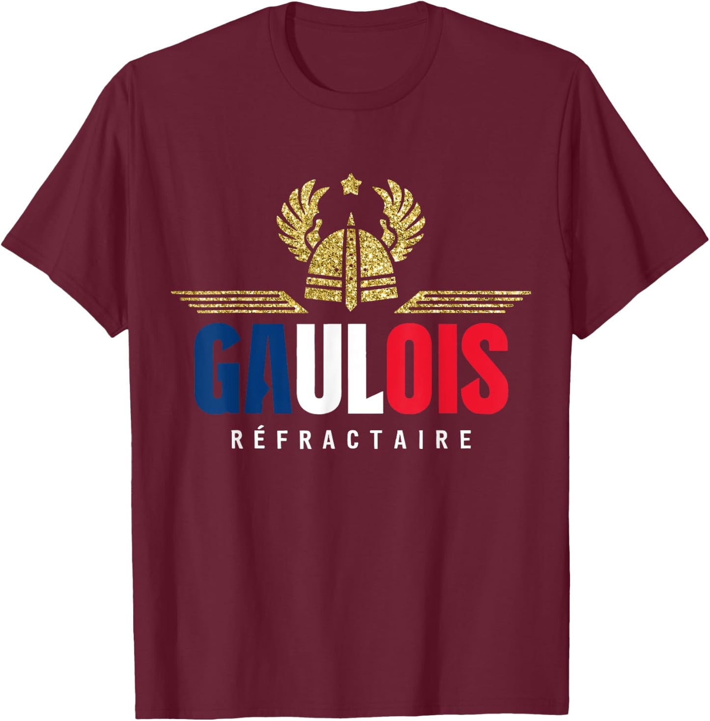 Gaul Refractory Patriot Humour Proud to Be French , Black, S T-Shirt - T-Shirt | Maroon