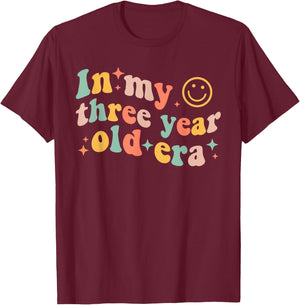 In My Three Year Old Era Girl Boy 3 Years Old Birthday T-Shirt - T-Shirt | Maroon