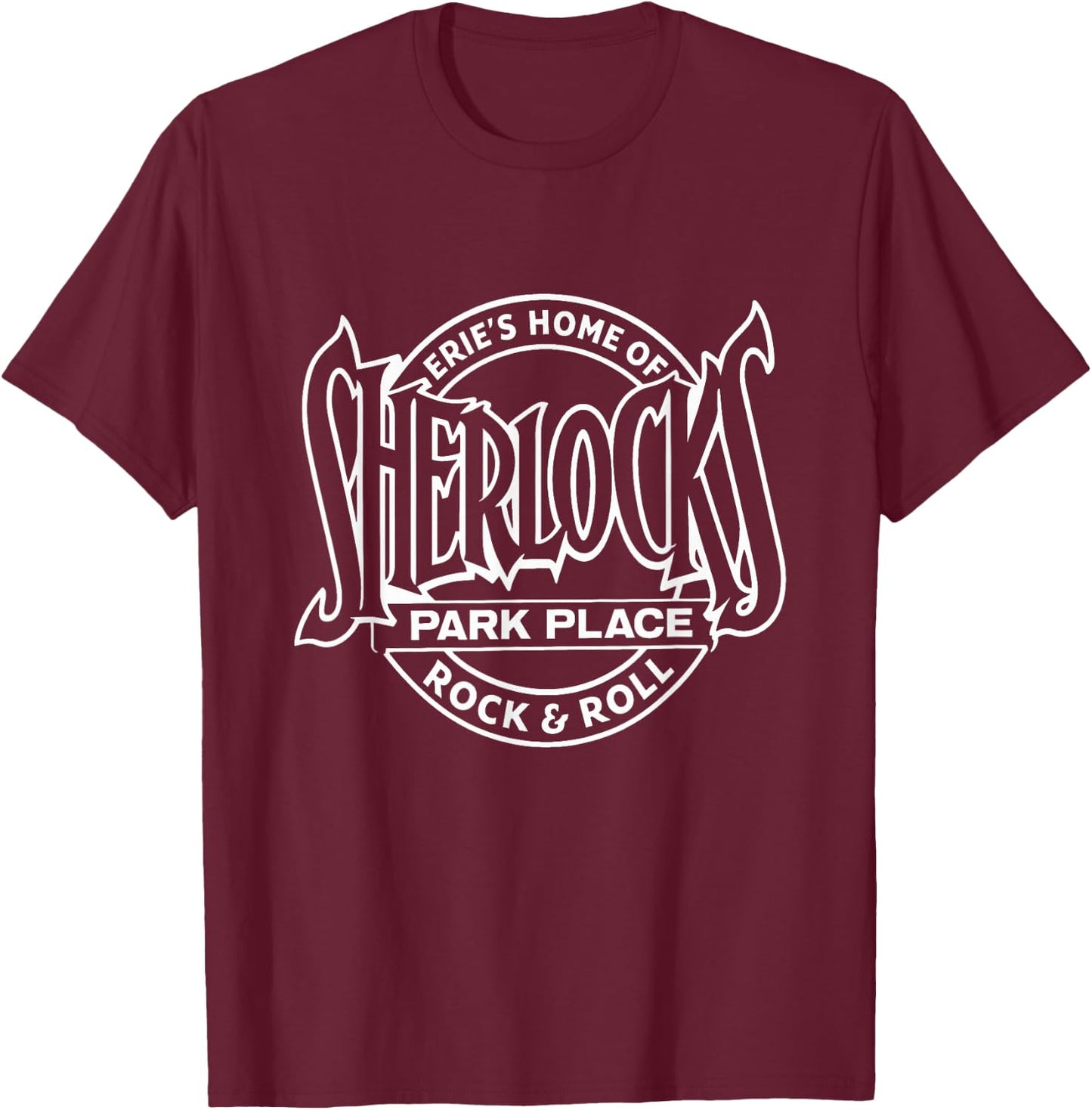 Sherlock's Park Place Erie's Home of Rock and Roll T-Shirt - T-Shirt | Maroon