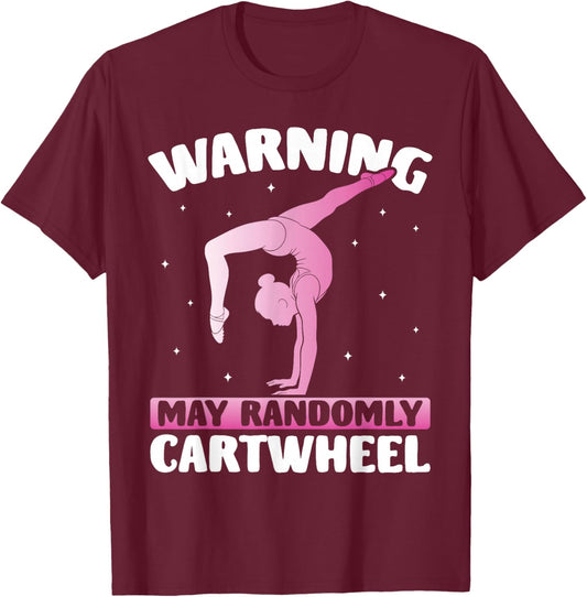 Warning May Randomly Cartwheel Gymnast Tumbling T-Shirt - T-Shirt | Maroon