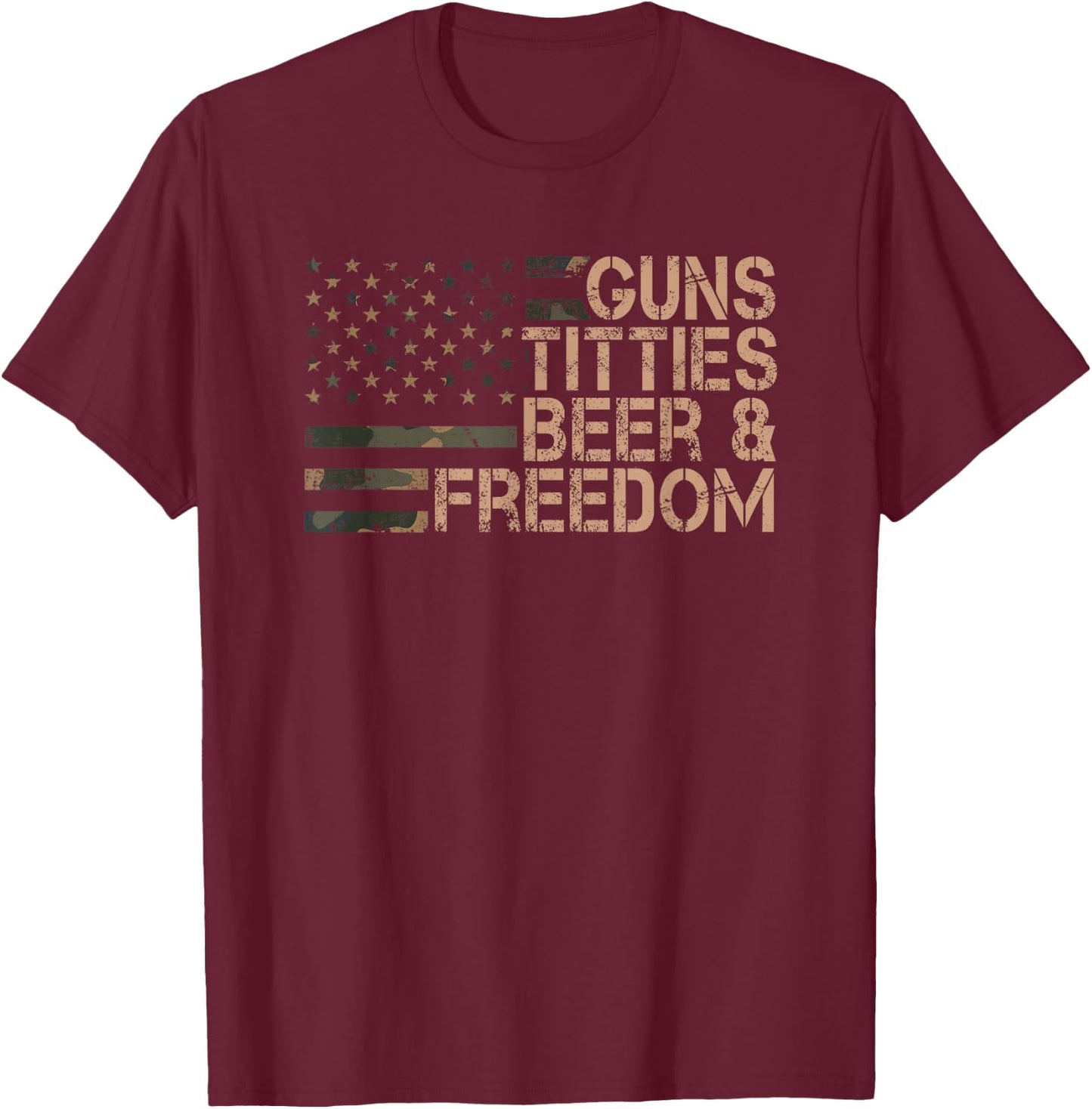 Guns Titties Beer & Freedom - Funny Men's Flag , black T-Shirt - T-Shirt | Maroon