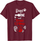 Watching Crime Shows Love Dogs Wine And True Crime T-Shirt - T-Shirt | Maroon