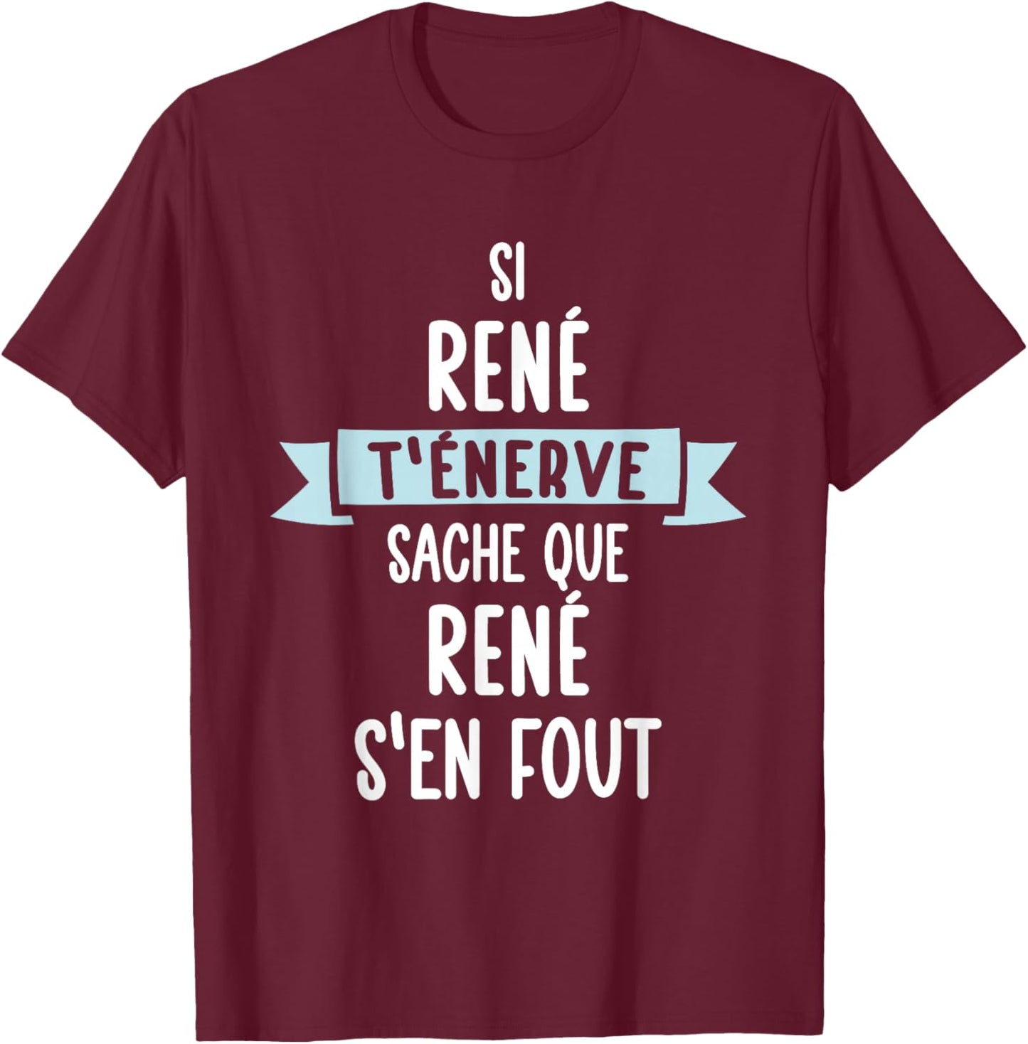 Gift Man Humour Name Personalised René , Black, S T-Shirt - T-Shirt | Maroon