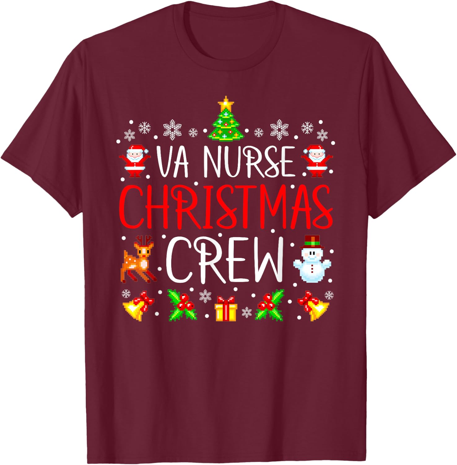 VA Nurse Christmas Crew Matching Xmas VA Nursing T-Shirt - T-Shirt | Maroon