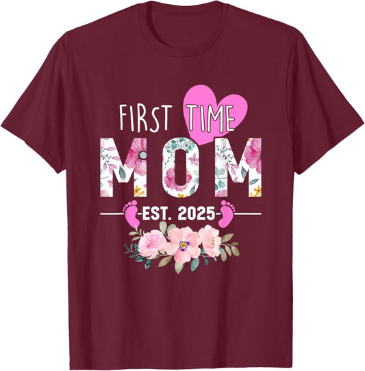 First time Mom 2025 Gifts New Mama Mommy Baby Announcement T-Shirt - T-Shirt | Maroon