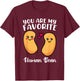 You Are My Favorite Human Bean Favorite Person Weirdo Shirt T-Shirt - T-Shirt | Maroon