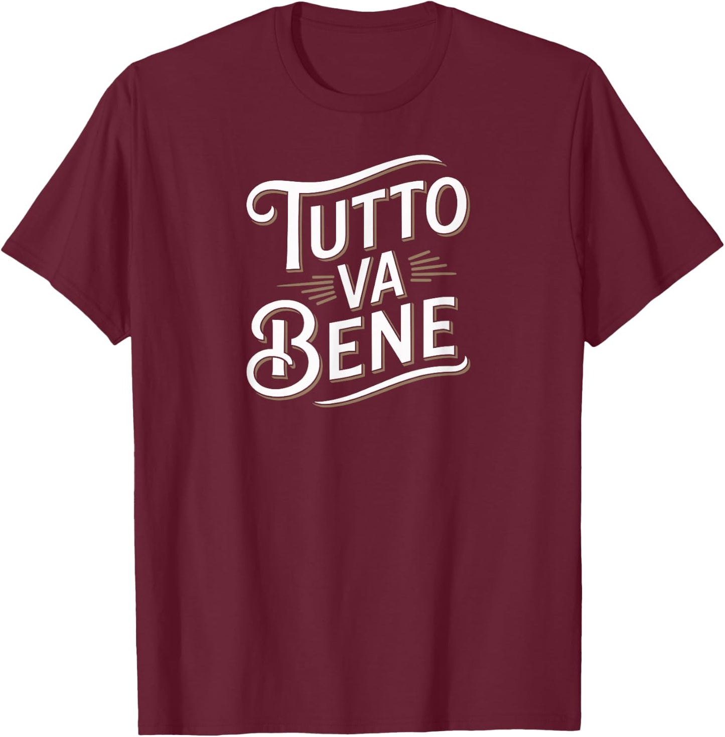 Tutto va bene T-Shirt - T-Shirt | Maroon