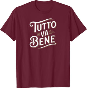 Tutto va bene T-Shirt - T-Shirt | Maroon
