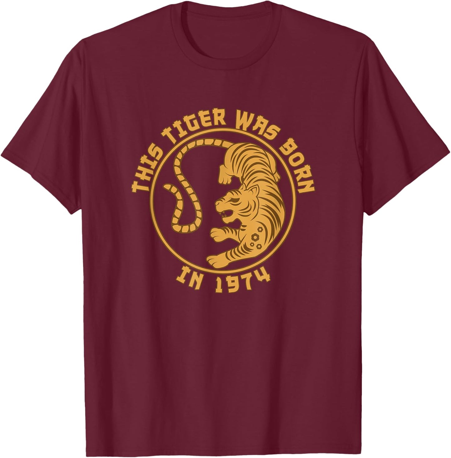 Year Of The Tiger Chinese Zodiac Lunar Horoscope Born 1974 T-Shirt - T-Shirt | Maroon