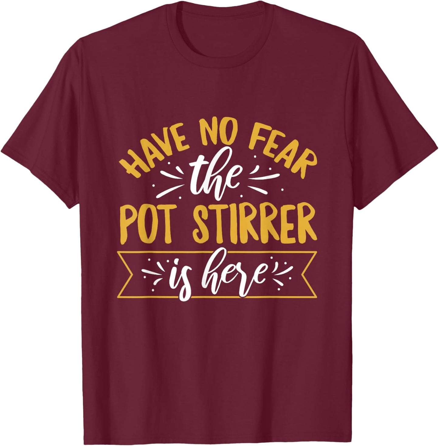 Certified Pot Stirrer Design for a Pot stirrer T-Shirt - T-Shirt | Maroon