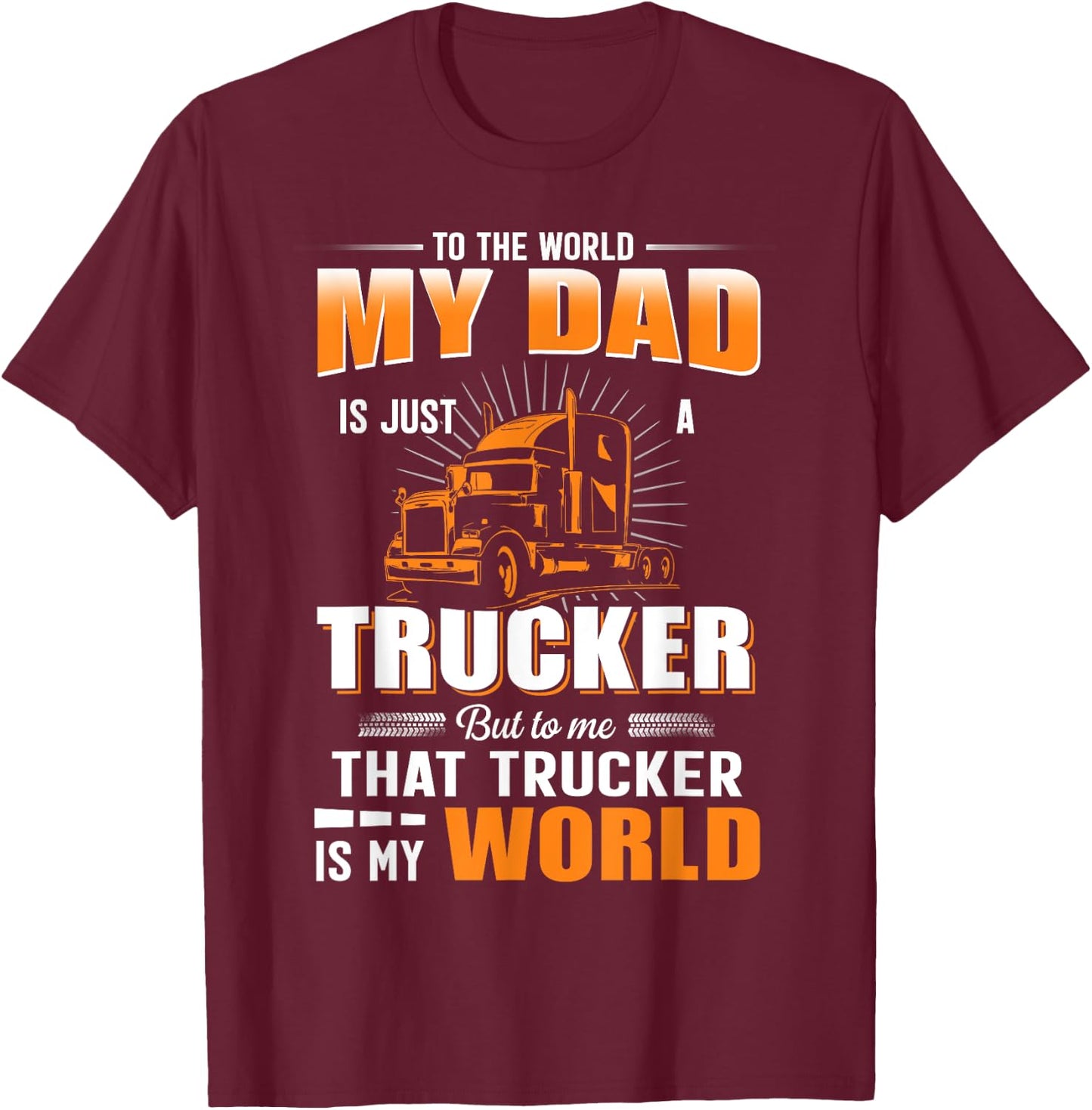 My Son Is A Trucker Shirt For Mom And Dad, Women T-Shirt - T-Shirt | Maroon
