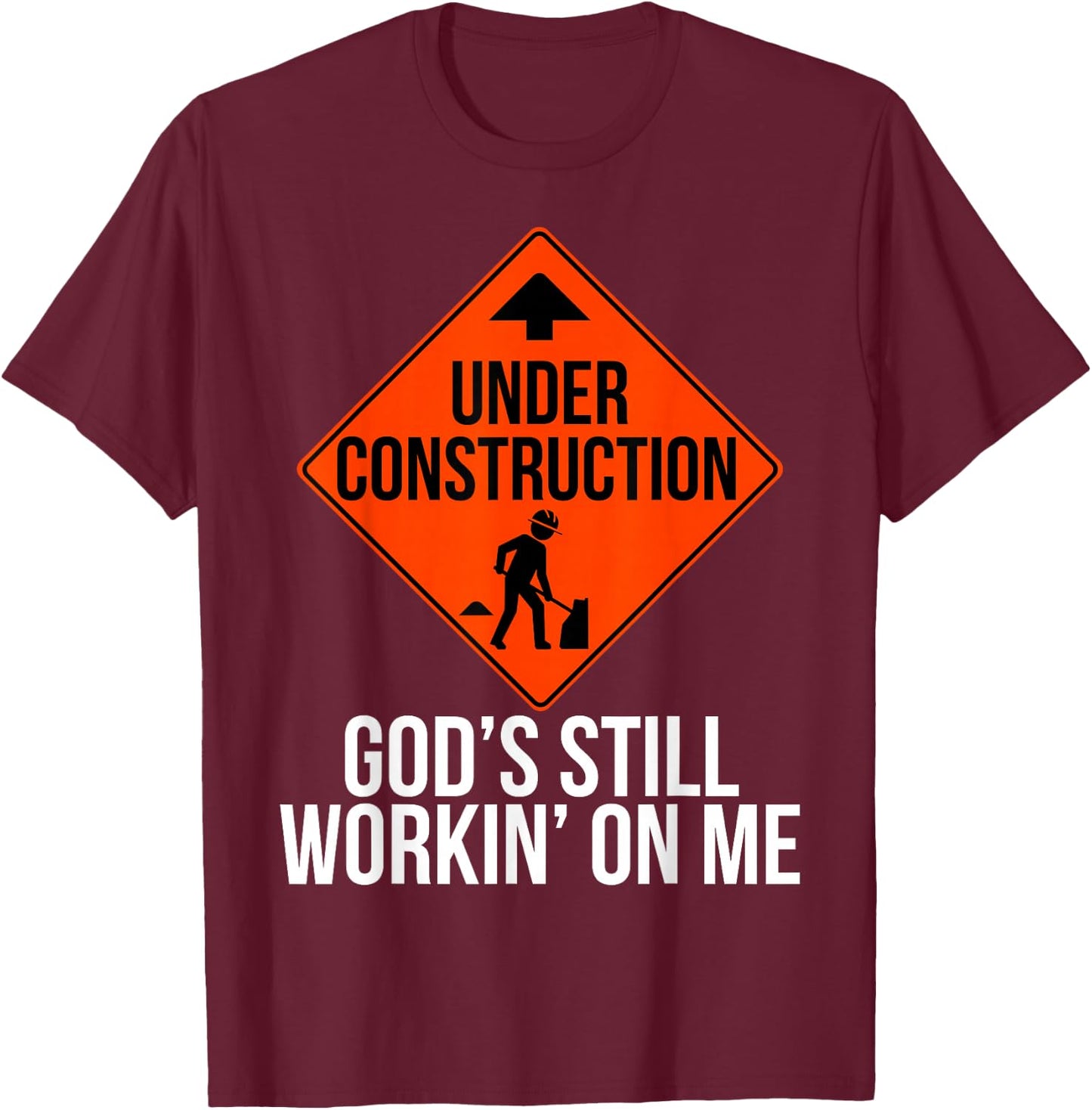 God's Still Working on me T-Shirt - T-Shirt | Maroon