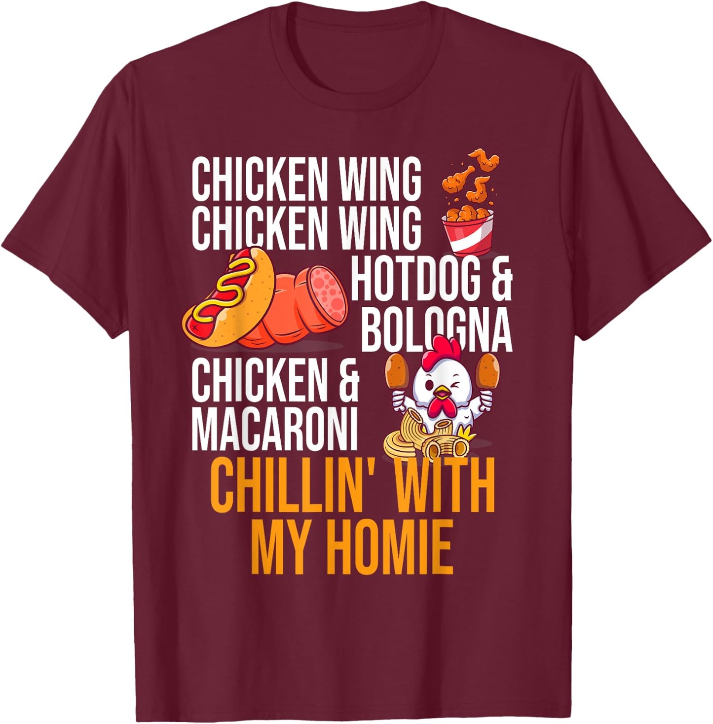 Chicken Wing Chicken Wing Hot Dog And Bologna Men Women Girls Kids T-Shirt - T-Shirt | Maroon