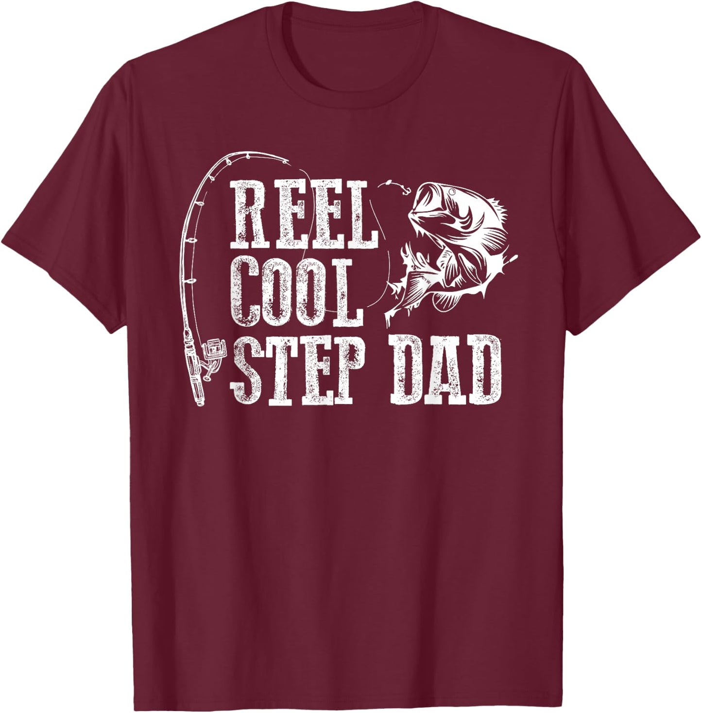 Stepfather Fishing: Roll Cool Stepfather Gift T-Shirt - T-Shirt | Maroon