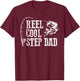 Stepfather Fishing: Roll Cool Stepfather Gift T-Shirt - T-Shirt | Maroon