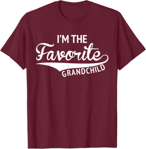 Grandparents By Design Company I'm The Favorite Grandchild Funny Gift T-Shirt - T-Shirt | Maroon