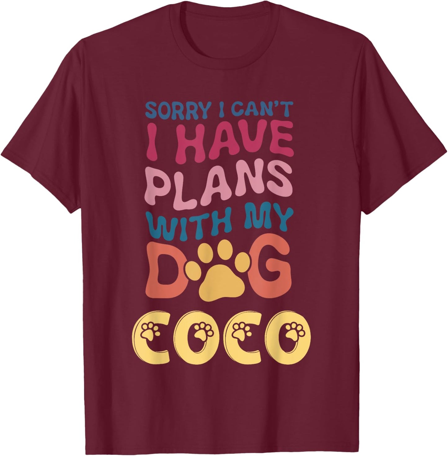 Dog Name Coco Personalised Gift Busy With My Dog Coco T-Shirt - T-Shirt | Maroon