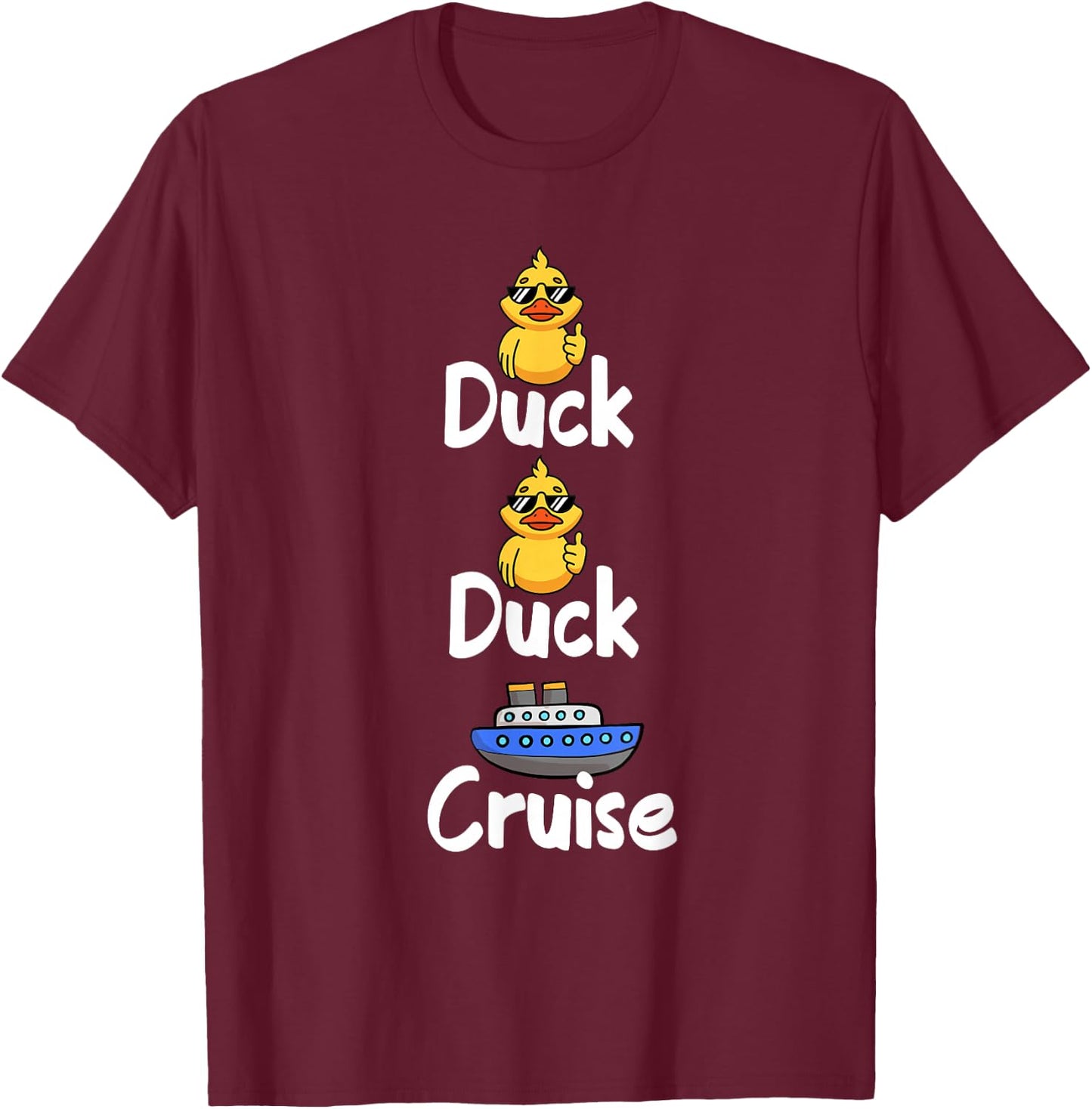 Duck Duck Cruise Family Vacation Matching Cruising Ducks T-Shirt - T-Shirt | Maroon
