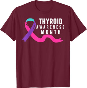 Thyroid Awareness Month - Thyroid Awareness Month T-Shirt - T-Shirt | Maroon
