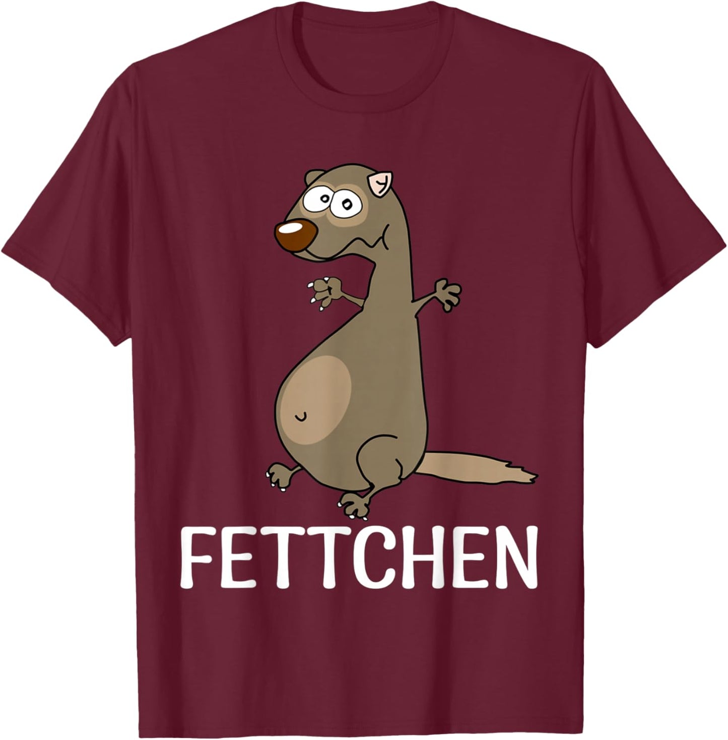 with German Text "Fettchen" [German Language], black T-Shirt - T-Shirt | Maroon