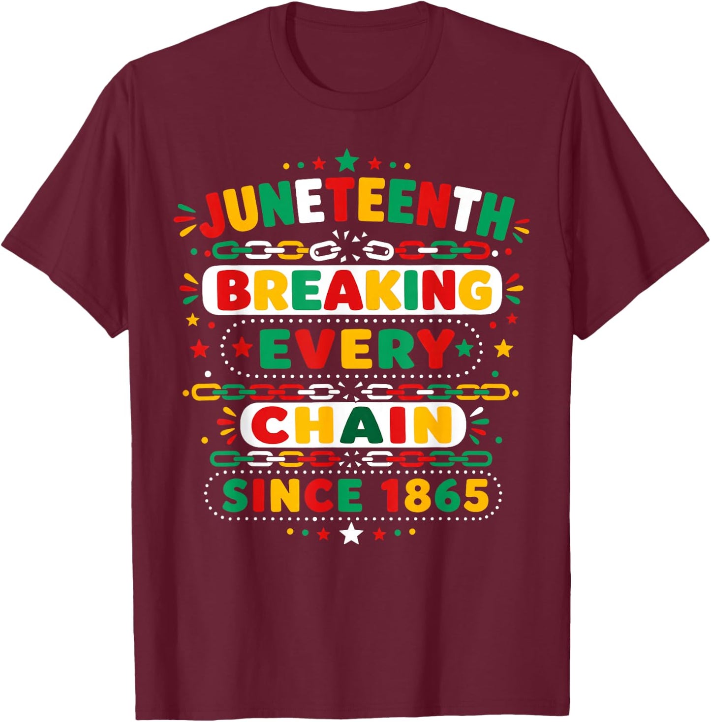 Juneteenth Breaking Every Chain Since 1865 Freedom Men Kids T-Shirt - T-Shirt | Maroon