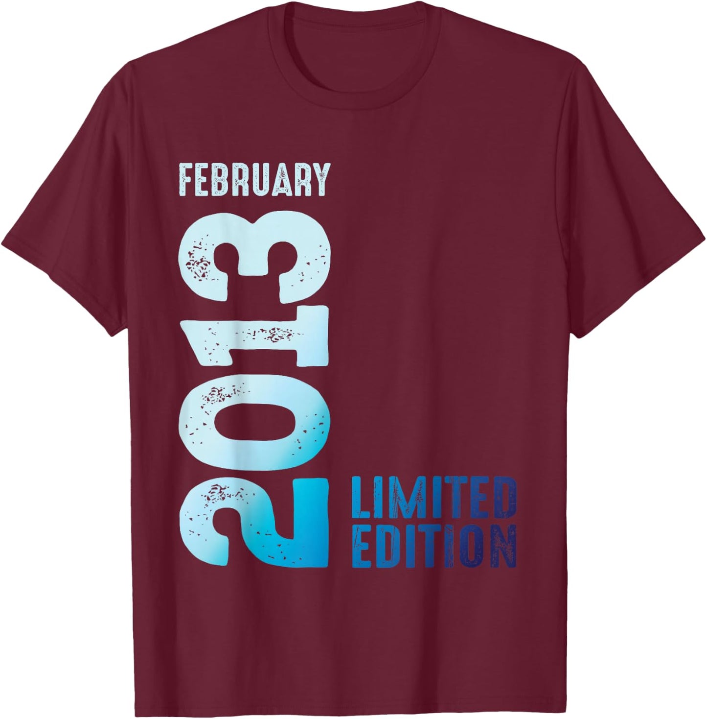 Limited Edition 2013 February 2013 , Black, S T-Shirt - T-Shirt | Maroon
