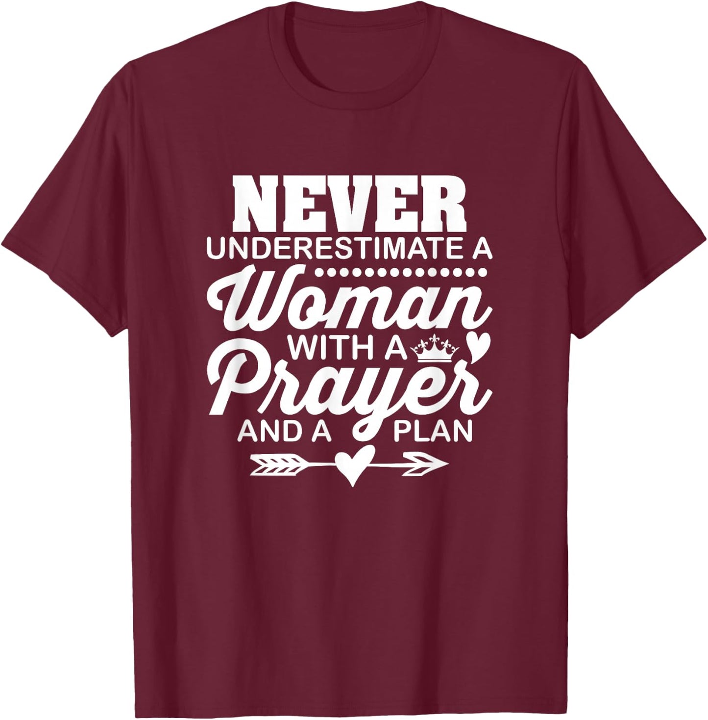 Never Underestimate A Woman Christian Church Religious T-Shirt - T-Shirt | Maroon