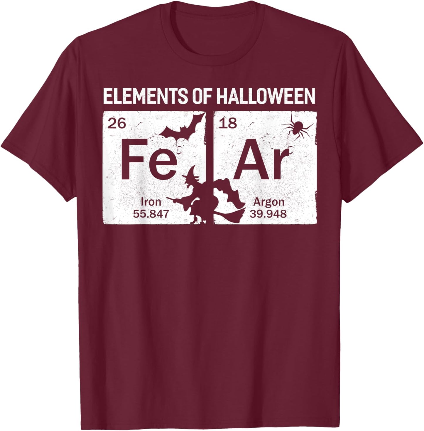 Fe Ar, Element Of Halloween Science T-Shirt - T-Shirt | Maroon