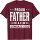 Proud Father of A Few Dumb-Ass Kids Funny Father's Day Quote T-Shirt - T-Shirt | Maroon