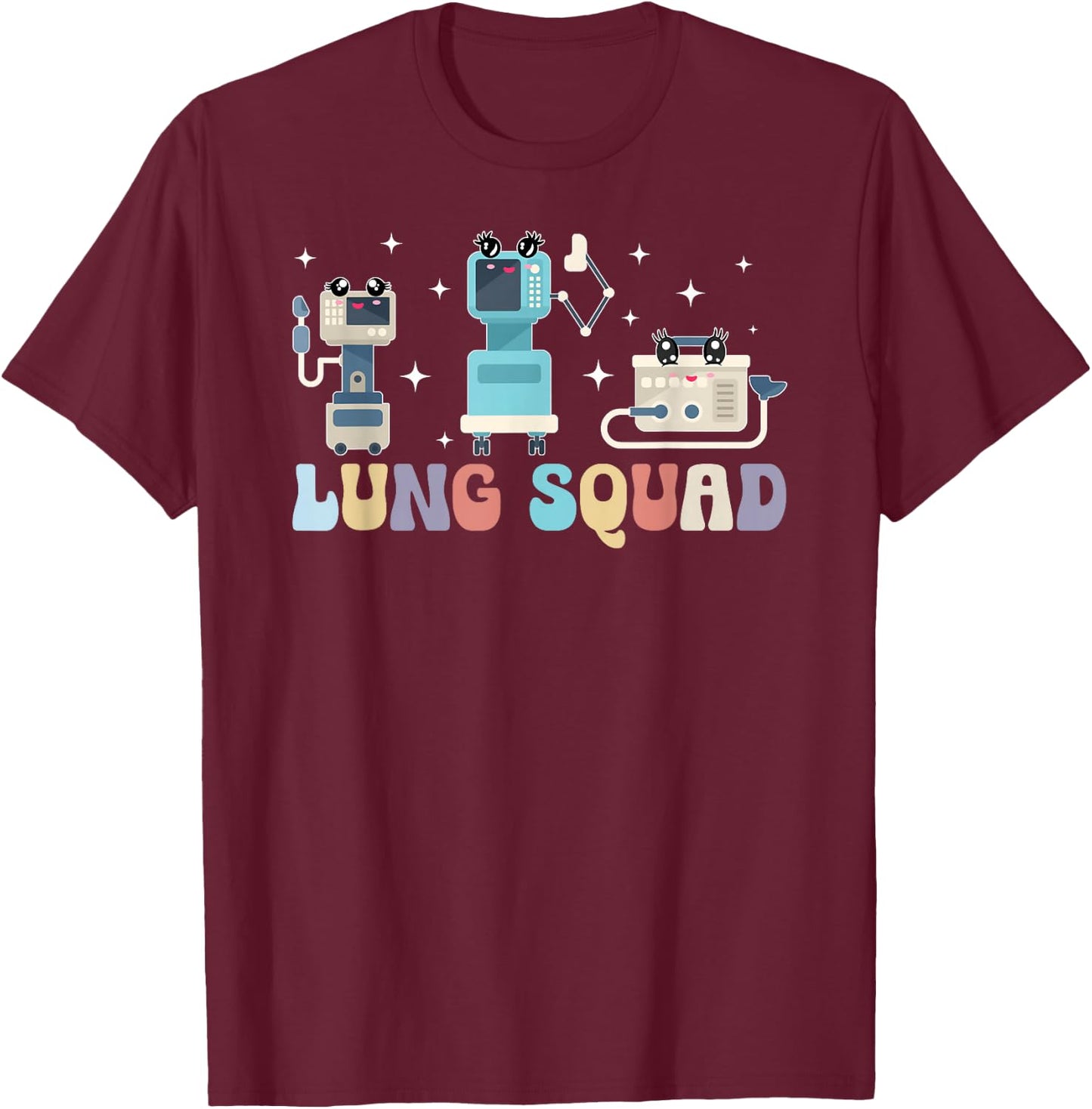 Lung Squad Respiratory Therapist Team RT Respiratory Therapy T-Shirt - T-Shirt | Maroon