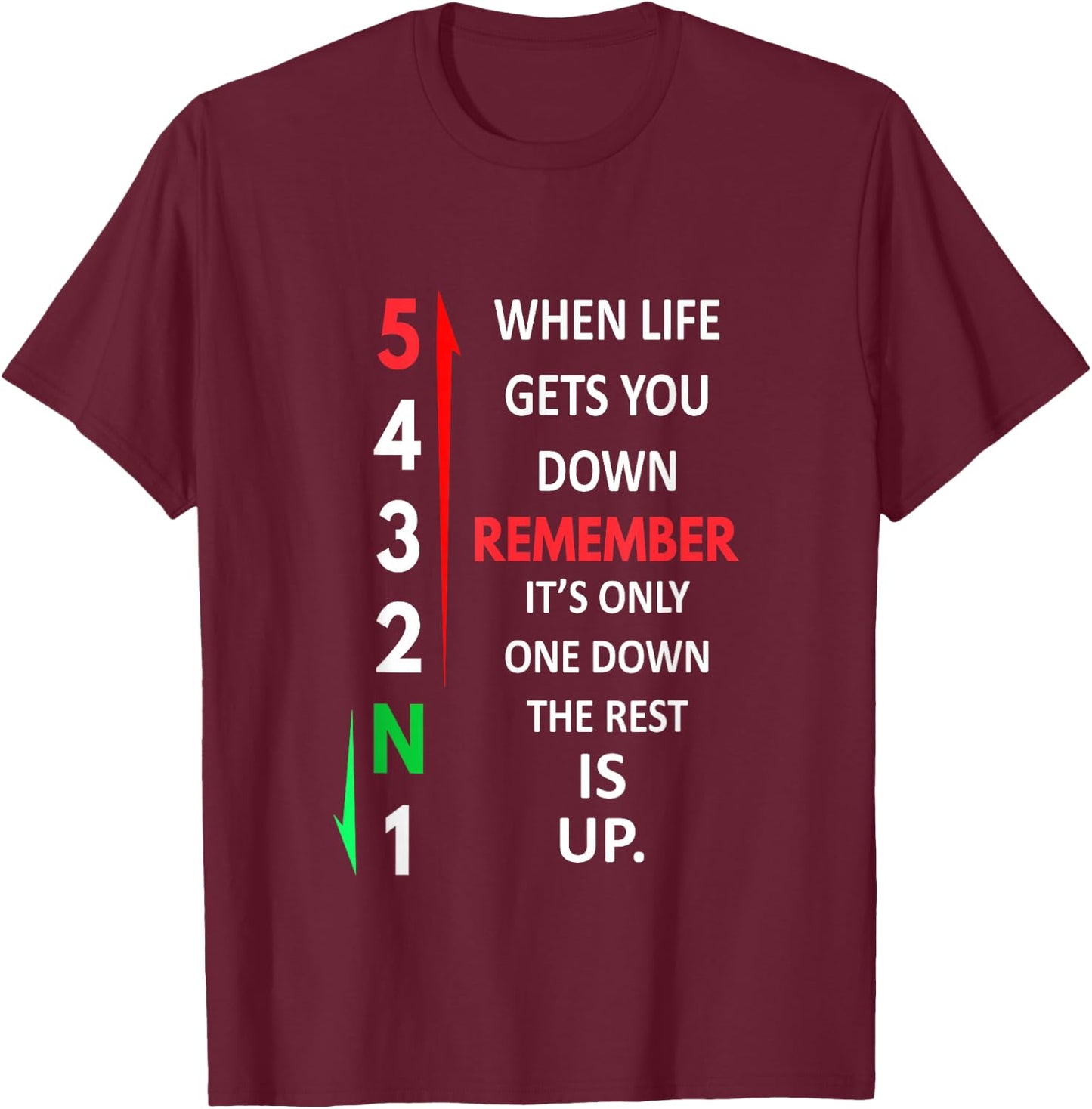 Remember 1 Down 5 Up Motorcycle Shift Pattern , black T-Shirt - T-Shirt | Maroon