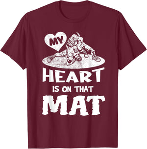 My Heart Is On That Mat Martial Arts Wrestling Mom Mama T-Shirt - T-Shirt | Maroon
