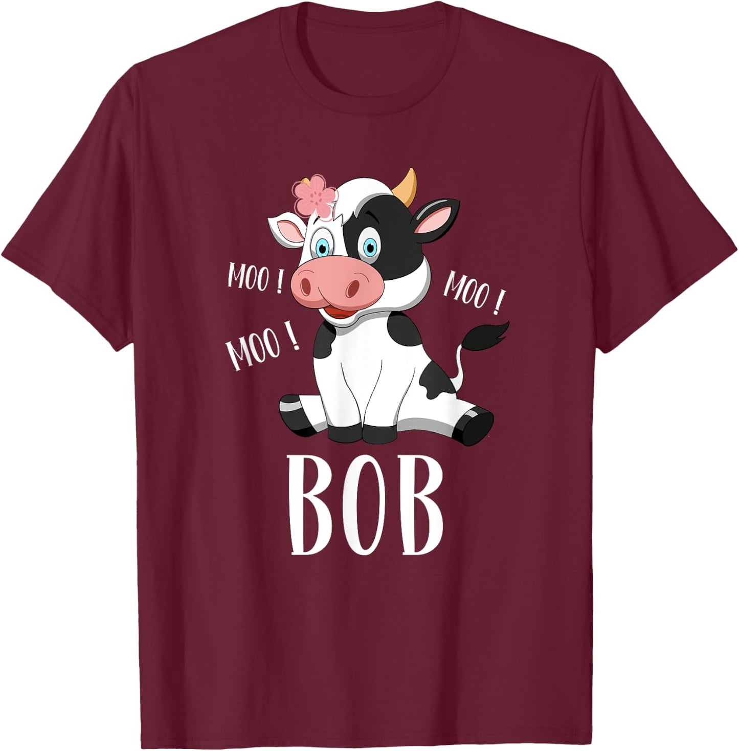 Cow Bob First Name Personalized Bob Love Cows T-Shirt - T-Shirt | Maroon