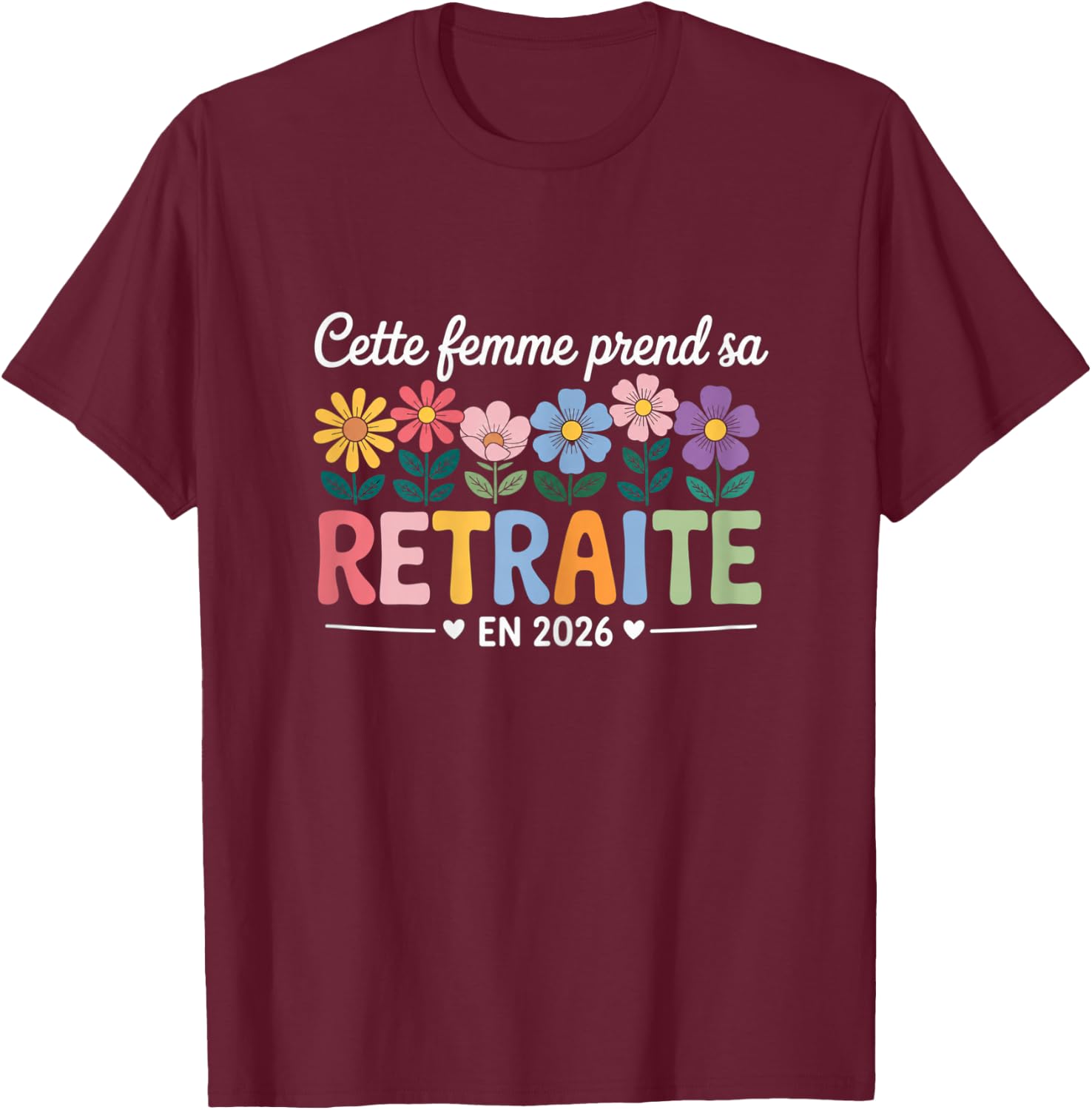 Retraitée 2026 Cadeau Départ Retraite Femme Collègue T-Shirt - T-Shirt | Maroon