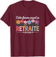 Retraitée 2026 Cadeau Départ Retraite Femme Collègue T-Shirt - T-Shirt | Maroon